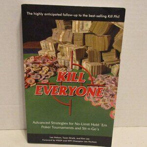 Poker Kil Everyone Advance Strategies Black White Green No Limit Texas Holdem